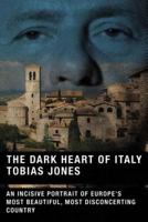 The Dark Heart of Italy 0571205925 Book Cover