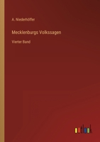 Mecklenburgs Volkssagen: Vierter Band 336825796X Book Cover