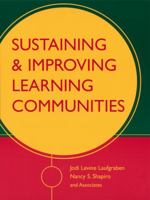 Sustaining and Improving Learning Communities 0787960543 Book Cover