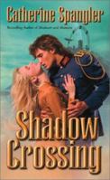 Shadow Crossing (Shielder #4) 0505525240 Book Cover