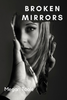 Broken Mirrors B0BR9KRS5M Book Cover