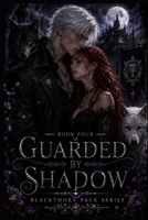 Guarded by Shadow (The Blackthorn Pack Series) B0HDMXCWPY Book Cover