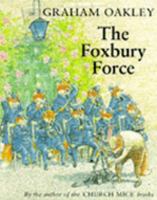 The Foxbury Force 0689318987 Book Cover