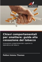 Chiavi comportamentali per smettere: guida alla cessazione del tabacco (Italian Edition) 6207943023 Book Cover
