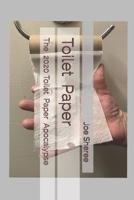 Toilet Paper: The 2020 Toilet Paper Apocalypse B08846SWKR Book Cover