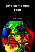 Love on the opal fields 1387822438 Book Cover
