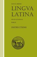 Lingua Latina: Part II: Instructions 1585100552 Book Cover