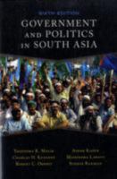 Government and Politics in South Asia: Sixth Edition 0813343895 Book Cover
