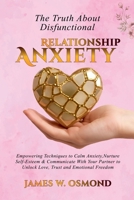 The Truth About Dysfunctional Relationship Anxiety B0FRDDY9BB Book Cover