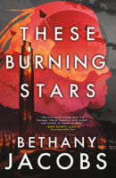 These Burning Stars 0316463329 Book Cover