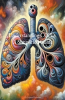 Understanding COPD: A Simplified Guide B0CSCY2L1P Book Cover