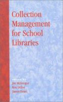 Collection Management for School Libraries 0810844885 Book Cover