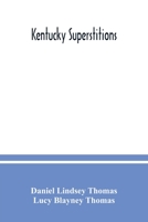 KENTUCKY SUPERSTITIONS. 1979517045 Book Cover