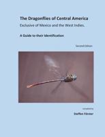 The Dragonflies of Central America Exclusive of Mexico and the West Indies: A Guide to Their Identification 3980436616 Book Cover