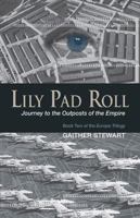 Lily Pad Roll 0984026320 Book Cover