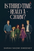 Is Third Time Really A Charm? 1807210421 Book Cover