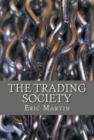 The Trading Society 0615826733 Book Cover