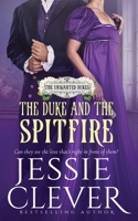 The Duke and the Spitfire 1736290363 Book Cover