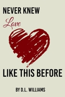 Never Knew Love Like This 1732394245 Book Cover