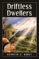 Driftless Dwellers B0FP523K1M Book Cover