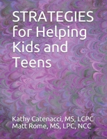 STRATEGIES for Helping Kids and Teens B08NMKQK71 Book Cover