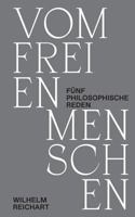 Vom freien Menschen: Fünf philosophische Reden 375285488X Book Cover