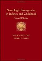 Neurologic Emergencies in Infancy and Childhood 075069419X Book Cover