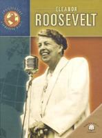 Eleanor Roosevelt (Gente Que Hay Que Conocer) 0836844688 Book Cover