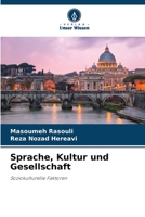 Sprache, Kultur und Gesellschaft: Soziokulturelle Faktoren 620584981X Book Cover