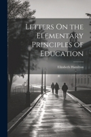 Lettres Sur Les Principes �l�mentaires D'�ducation... 1022512099 Book Cover