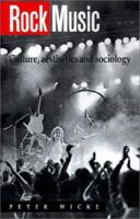 Rock Music: Culture, Aesthetics and Sociology 0521399149 Book Cover