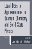Local Density Approximations in Quantum Chemistry and Solid-State Physics 0306416670 Book Cover