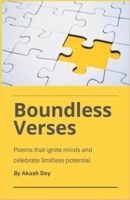 Boundless Verses: Poems that ignite minds and celebrate limitless potential B0C5267BWC Book Cover