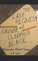 The Last Request of Grover Cleophus Black B091F5S15G Book Cover