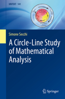 A Circle-Line Study of Mathematical Analysis 3031197372 Book Cover