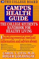 Campus Health Guide: The College Student's Handbook for Healthy Living 0874473179 Book Cover