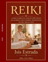 REIKI: Curso completo com os três níveis de acordo com o ensino tradicional do Dr. Mikao Usui (Portuguese Edition) B0HN24YG6C Book Cover