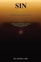 SIN: What It Is, Where It Came From — A Biblical Theology of the Thing That Broke the World B0HGNJDDVJ Book Cover