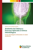 Anatomia da Cabeça e Pescoço Aplicada à Clínica Odontológica 6203469866 Book Cover