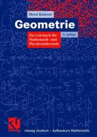 Geometrie: Ein Lehrbuch für Mathematik- und Physikstudierende (vieweg studium; Aufbaukurs Mathematik) 3834802107 Book Cover