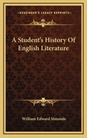 A student's history of English literature 1357529694 Book Cover