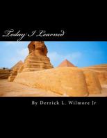 Today I Learned: A State to State Guide to Little Known Black History 1546638458 Book Cover