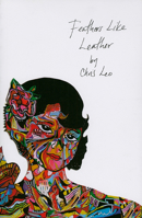 Feathers Like Leather 097972385X Book Cover