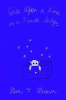 Once Upon a Time in a French Lodge: A Fairytale for Very Secret (French) Freemasons B0FQ2C9TQK Book Cover