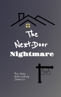The Nextdoor Nightmare B0FFYZGMZ6 Book Cover