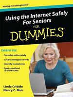 Using the Internet Safely For Seniors For Dummies (For Dummies (Computer/Tech))