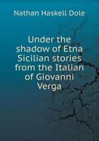 Under the Shadow of Etna 0469907444 Book Cover
