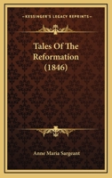 Tales Of The Reformation 1104475391 Book Cover