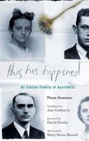 This Has Happened: An Italian Family in Auschwitz 1403975086 Book Cover