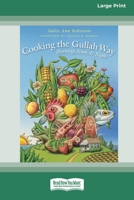 Cooking the Gullah Way, Morning, Noon, and Night [Standard Large Print 16 Pt Edition] 0369370228 Book Cover